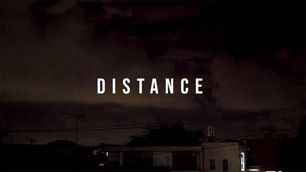 Distance、ビデオスチル